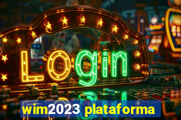 wim2023 plataforma